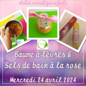 atelier cosmetique pour enfant fabrication sels de bain la rose baume levres fruite 2 300x300